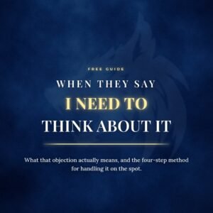 What “I Need to Think About it” Actually Means